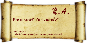 Mauskopf Ariadné névjegykártya